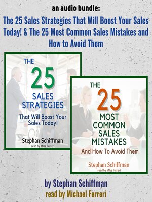 cover image of The 25 Sales Strategies That Will Boost Your Sales Today! / The 25 Most Common Sales Mistakes and How to Avoid Them!